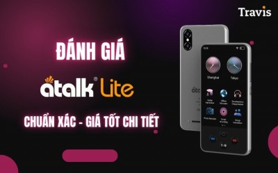 Đánh Giá Máy Phiên Dịch ATalk Lite Dịch CHUẨN XÁC Giá Tốt