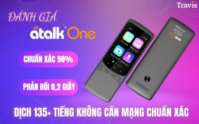 Đánh Giá Máy Phiên Dịch ATalk One Dịch 135+ Tiếng Không Cần Mạng Chuẩn Xác