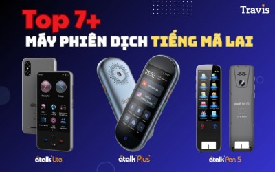 Đánh Giá Top 7+ Máy Phiên Dịch Tiếng Mã Lai Sang Tiếng Việt Chuẩn Xác