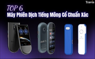 Top 6 Máy Phiên Dịch Tiếng Mông Cổ Sang Tiếng Việt Chuẩn Xác