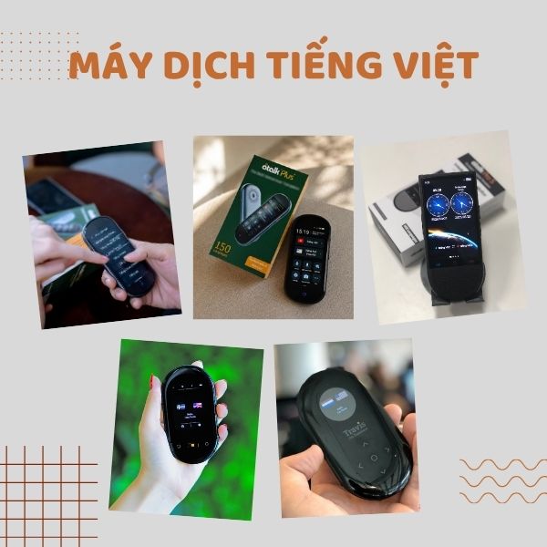 Các Mẫu Máy Phiên Dịch Tiếng Việt Tốt Đáng Cân Nhắc 2026