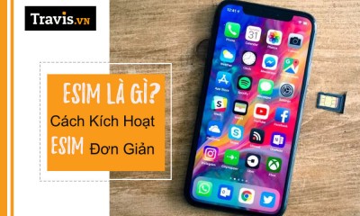 eSIM Là Gì? Cách Kích Hoạt Và Sử Dụng eSIM Mới 2026