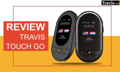 [REVIEW] Đánh Giá Tính Năng Máy Phiên Dịch Travis Touch Go 2020