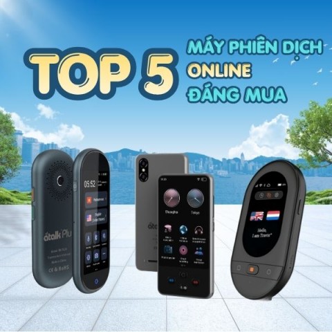Top 5 Máy Phiên Dịch Online Đáng Mua 2026