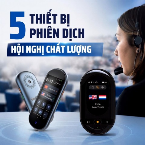 Phiên dịch hội nghị là gì? 5 thiết bị hỗ trợ phiên dịch tốt 2026