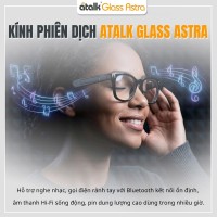 Tính năng trên kính phiên dịch ATalk Glass S
