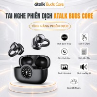 Tính năng trên tai nghe phiên dịch ATalk Buds Core