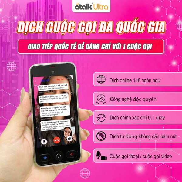 ATalk Ultra Giao Tiếp Dễ Dàng Đa Quốc Gia Với 1 Cuộc Gọi Tức Thời