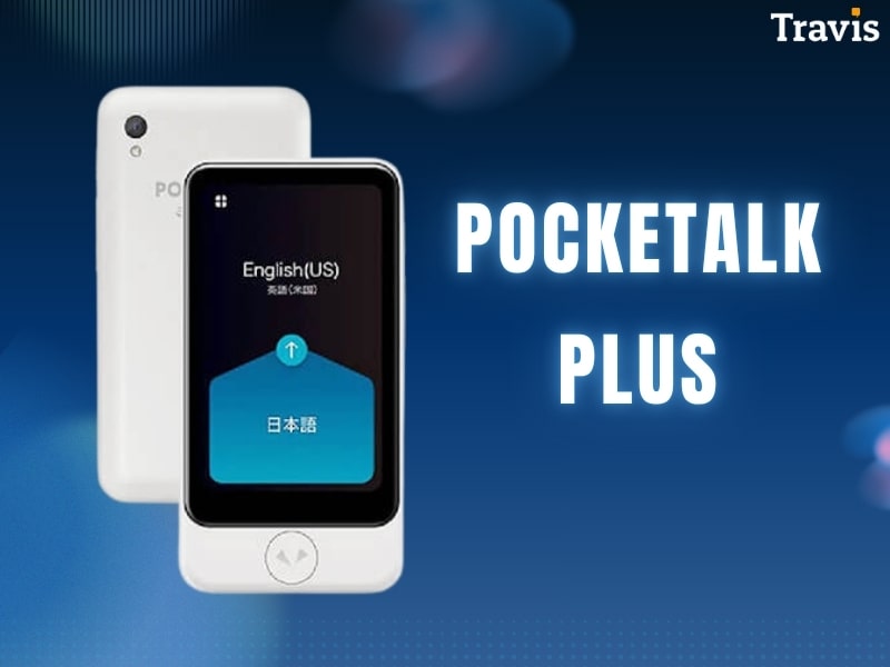 Máy Thông Dịch Tiếng Ba Tư Pocketalk Plus Máy Thông Dịch Tiếng Ba Tư Pocketalk Plus