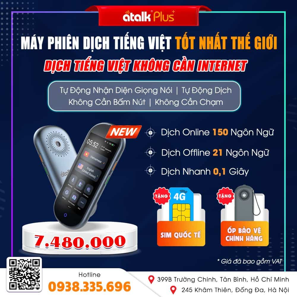 Máy Phiên Dịch Tiếng Trung ATalk Plus+ Dịch Tự Động Không Cần Bấm Nút Không Cần Chạm Máy Phiên Dịch Tiếng Trung ATalk Plus+ Dịch Tự Động Không Cần Bấm Nút Không Cần Chạm