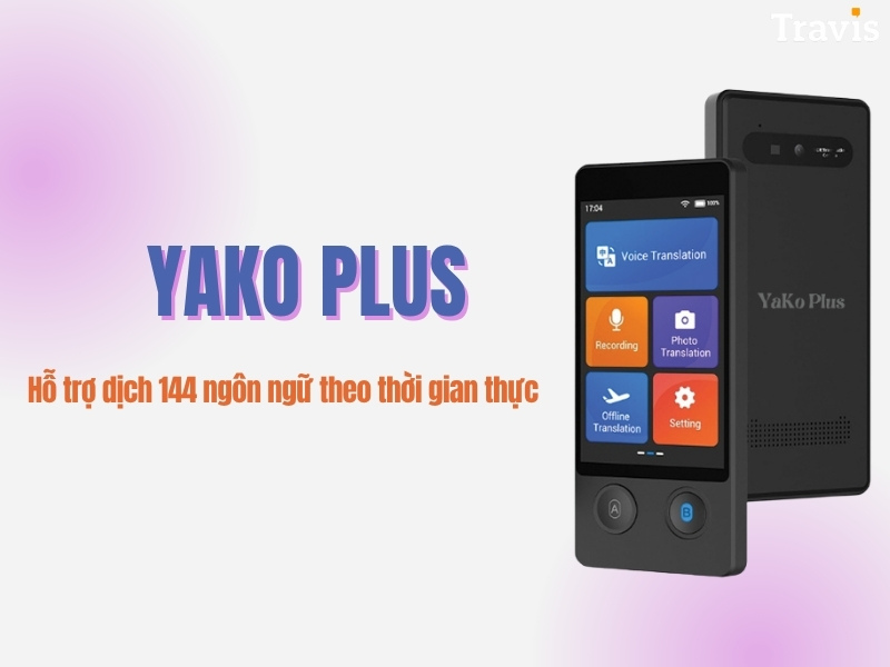 YaKo Plus - Hỗ Trợ Dịch Theo Thời Gian Thực Chuẩn Xác