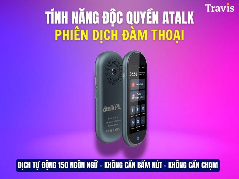 Công Nghệ Phiên Dịch Đàm Thoại Tự Động (Độc Quyền ATalk) Công Nghệ Phiên Dịch Đàm Thoại Tự Động (Độc Quyền ATalk)