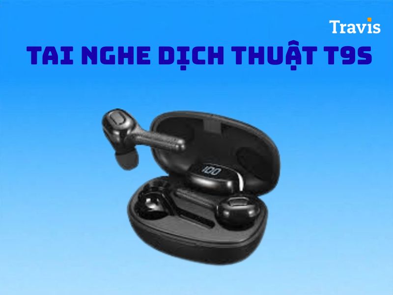 Tai Nghe Dịch Ngôn Ngữ T9S Tai Nghe Dịch Ngôn Ngữ T9S